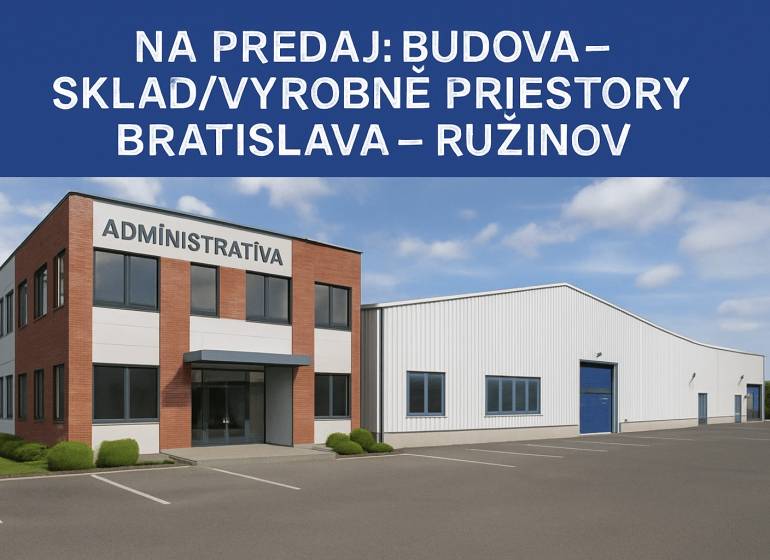 Budova na prodej v Bratislavě - Ružinově: administrativní část a skladové prostory.