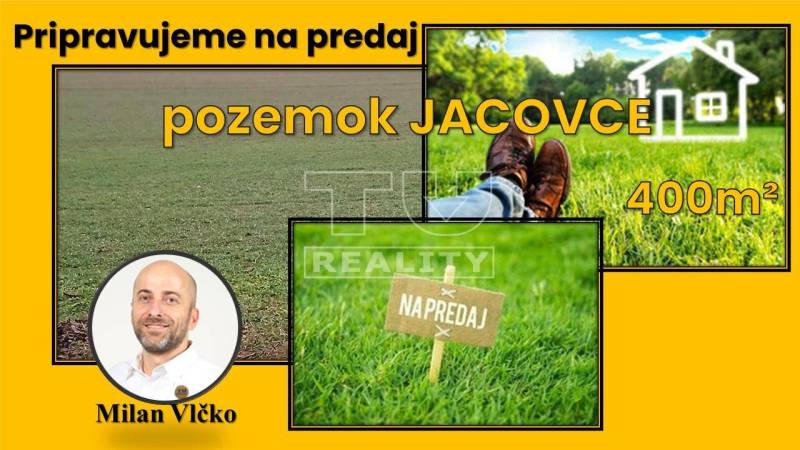 Jacovce Pozemky - bydlení prodej reality Topoľčany